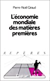 L'économie mondiale des matières premières