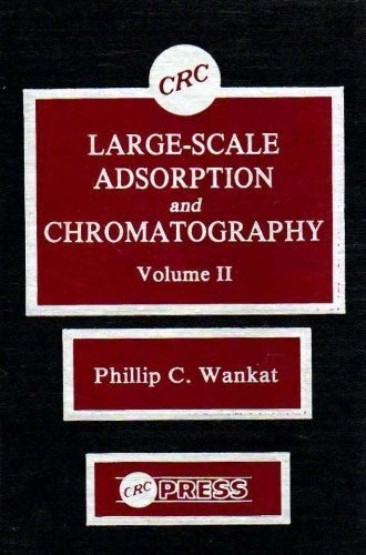 Large-scale adsorption and chromatography. (2 Vol.) Vol. 2.