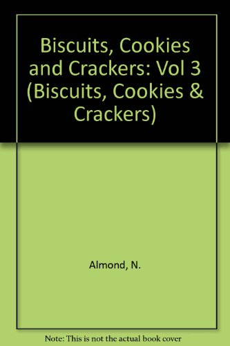 Biscuits, cookies and crackers. Vol. 3 : Composite products.