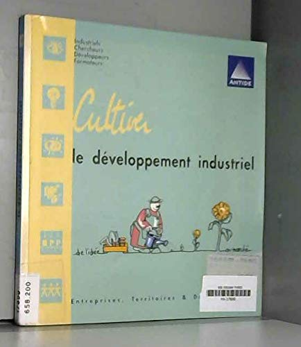 Cultiver le développement industriel