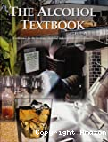 The alcohol textbook. A reference for the beverage, fuel and industrial alcohol industries.