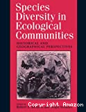 Species diversity in ecological communities : historical and geographical perspectives.