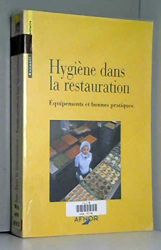 Hygiène dans la restauration. Equipements et bonnes pratiques.