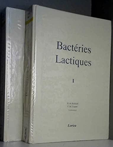 Bactéries lactiques. Aspects fondamentaux et technologiques. (2 Vol.) Vol. 1.