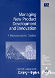 Managing new product development and innovation. A microeconomic toolbox.