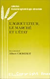 L'agriculteur, le marché et l'État
