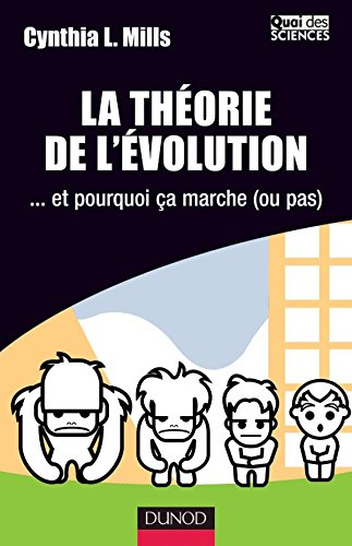 La théorie de l'évolution... et pourquoi ça marche (ou pas).