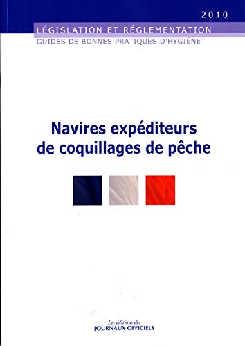 Guide de bonnes pratiques d'hygiène et d'application des principes HACCP à l'intension des navires expéditeurs de coquillages de pêche