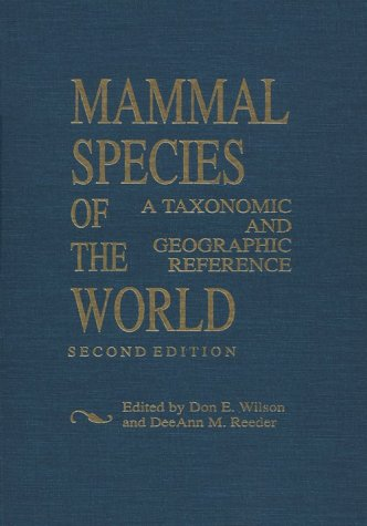 Mammal species of the world : A taxonomic and geographic reference