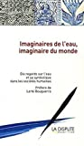 Imaginaire de l'eau, imaginaire du monde