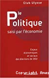 Le politique saisi par l'économie : enjeux économiques et sociaux des élections de 2002