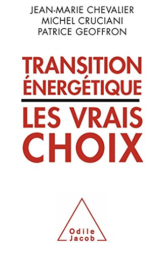 Transition énergétique, les vrais choix