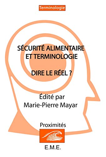Sécurité alimentaire et terminologie. Dire le réel ?