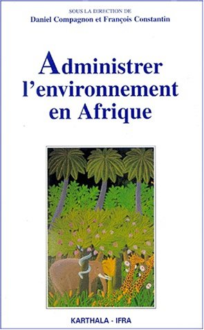Administrer l'environnement en Afrique
