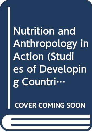 Nutrition and anthropology in action.