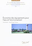 Economie des équipements pour l'eau et l'environnement