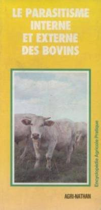 Le parasitisme interne et externe des bovins