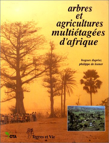 Arbres et agricultures multiétagées d'Afrique.