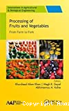 Processing of fruits and vegetables