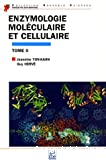 Enzymologie moléculaire et cellulaire. (2 Vol.) Tome : 2.