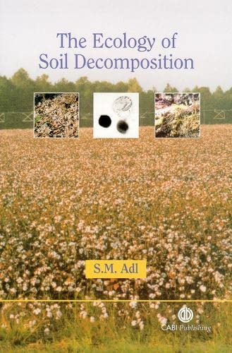 The ecology of soil decomposition