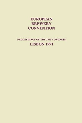Proceedings of the 23rd congress of the European Brewery Convention (1991, Lisbonne, Portugal).