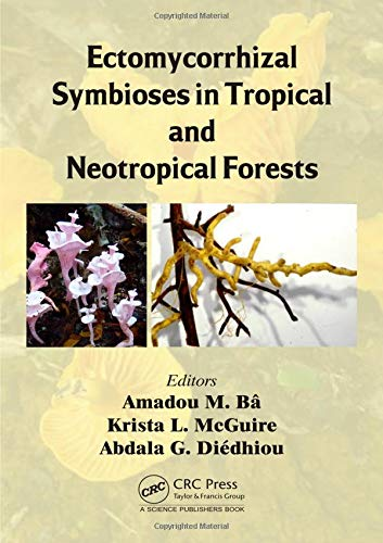 Ectomycorrhizal symbioses in tropical and neotropical forests