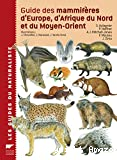 Guide des mammifères d'Europe, d'Afrique du Nord et du Moyen-Orient