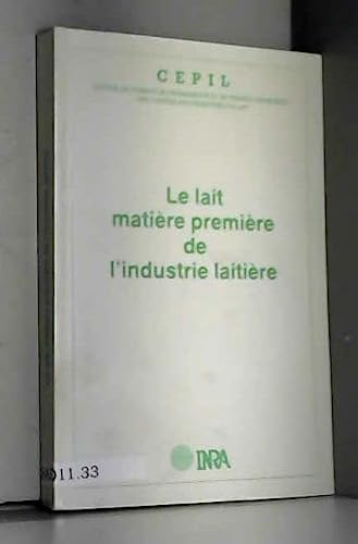 Le lait matière première de l'industrie laitière