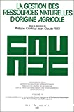 La gestion des ressources naturelles d'origine agricole