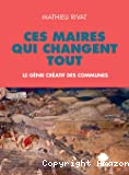 Ces maires qui changent tout