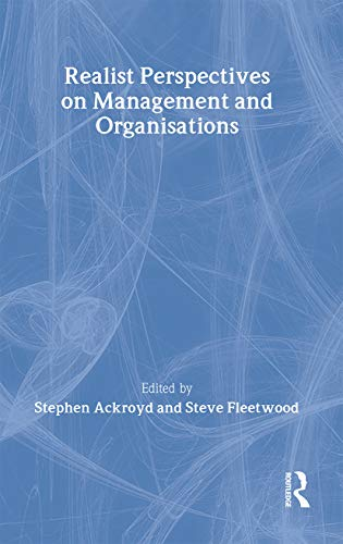 Realist perspectives on management and organisations