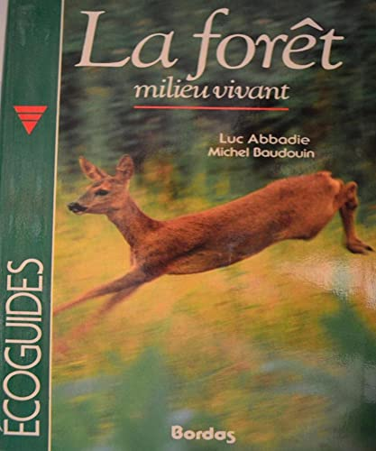 La forêt : milieu vivant
