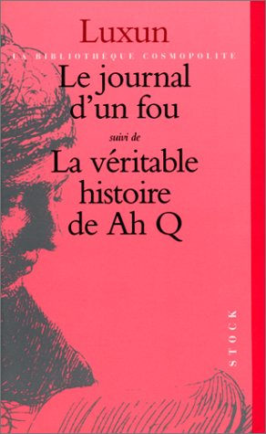 Le journal d'un fou/ La véritable histoire de Ah Q