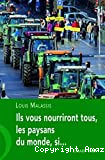 Ils vous nourriront tous, les paysans du monde, si...