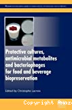 Protective cultures, antimicrobial metabolites and bacteriophages for food and beverage biopreservation