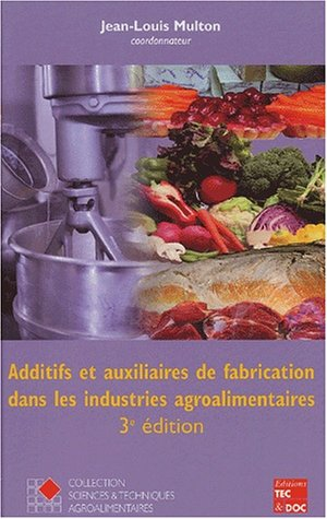 Additifs et auxiliaires de fabrication dans les industries agro-alimentaires