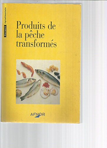 Produits de la pêche transformés.
