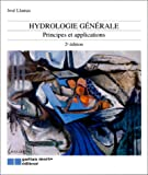 Hydrologie générale : principes et applications