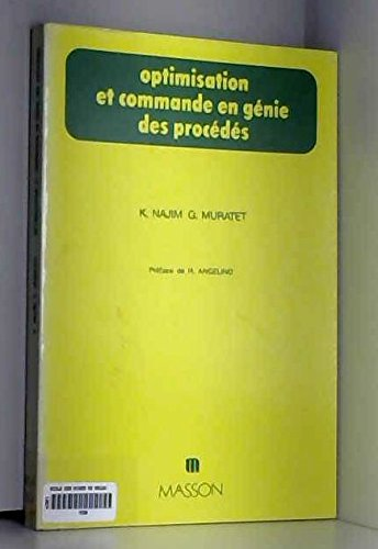 Optimisation et commande en génie des procédés.