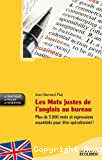 Les mots justes de l'anglais au bureau
