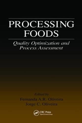 Processing foods. Quality optimization and process assessment.
