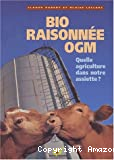 Bio, raisonnée, OGM
