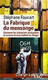 La fabrique du mensonge