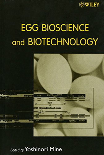 Egg bioscience and biotechnology.
