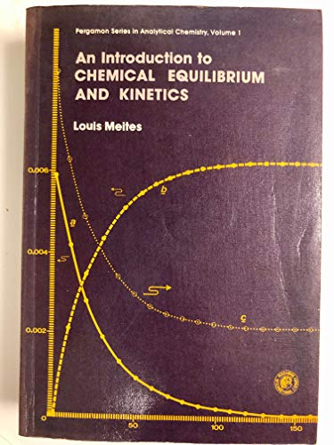 An introduction to chemical equilibrium and kinetics.