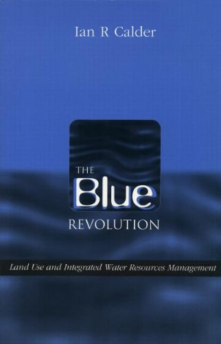 The blue revolution. Land use and integrated water resources management