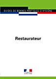 Guide de bonnes pratiques d'hygiène et d'application de l'HACCP. Restaurateur