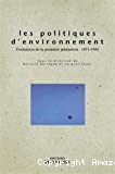 Les politiques d'environnement: évaluation de la première génération: 1971-1995