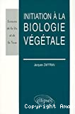 Initiation à la biologie végétale.